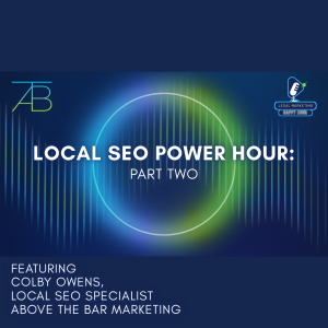 Local SEO Power Hour - Above The Bar - Above The Bar Podcast Photo Local SEO Power Hour - Local SEO Power Hour - Above The Bar - Local SEO Power Hour - Above The Bar